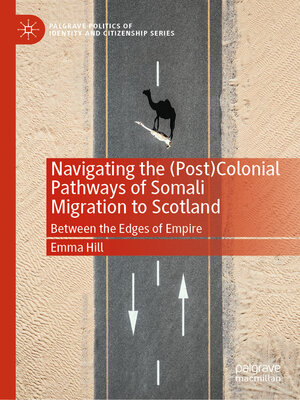 cover image of Navigating the (Post)Colonial Pathways of Somali Migration to Scotland